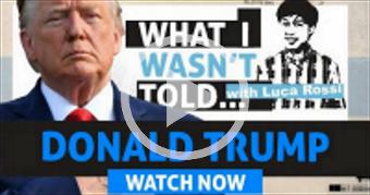 What I Wasn't Told About Donald Trump With Luca Ro