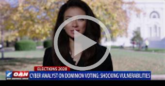 Cyber Analyst on Dominion Voting: Shocking Vulnera